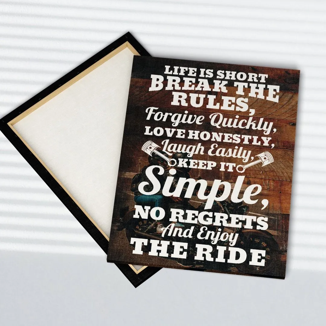 Life Is Short Enjoy The Ride Premium Canvas